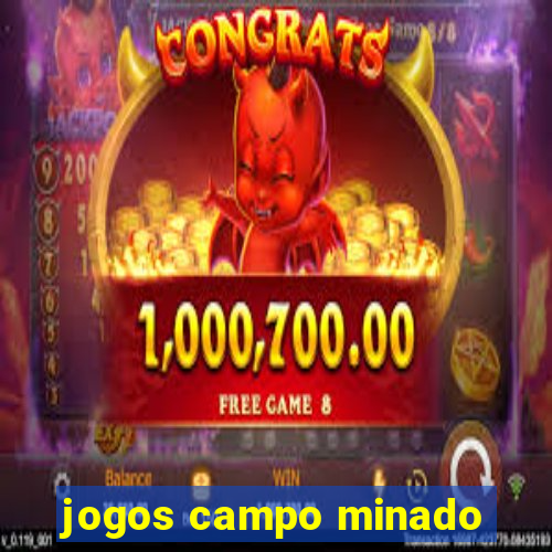 jogos campo minado